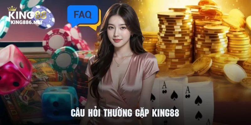 Giải đáp chi tiết những thắc mắc phổ biến của khách hàng KING88